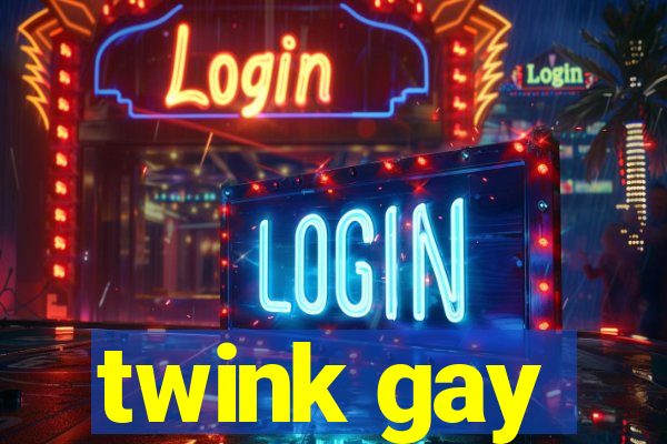 twink gay